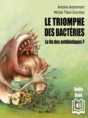 cover image of Le triomphe des bactéries